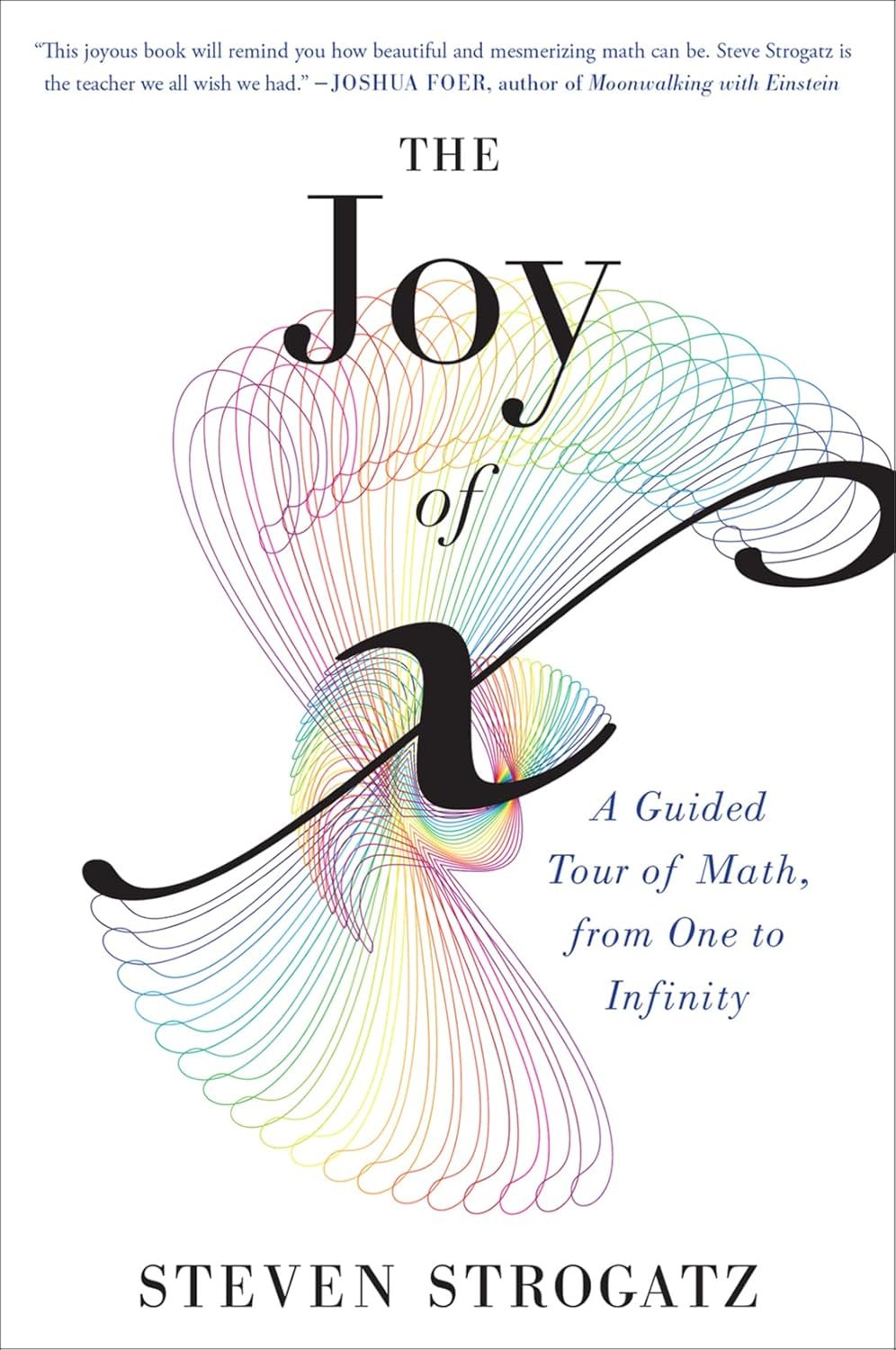 The Joy of x by Steven Strogatz book cover
