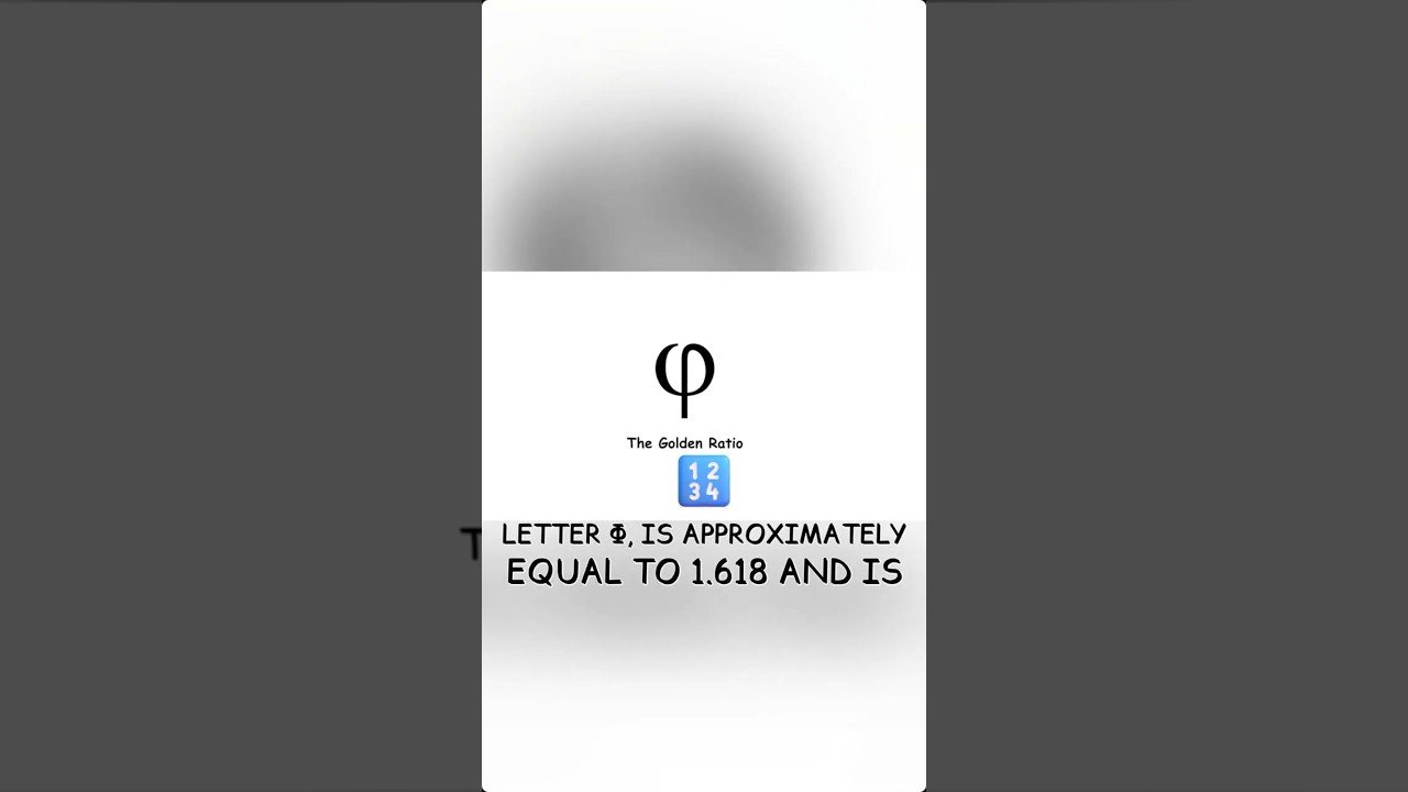 The Golden Ratio Explained